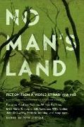 No Man's Land: Fiction from a World at War: 1914-1918