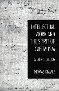 Intellectual Work and the Spirit of Capitalism