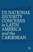 US National Security Concerns in Latin America and the Caribbean