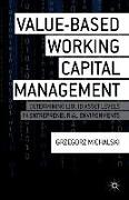 Value-Based Working Capital Management