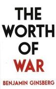 The Worth of War