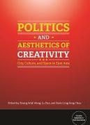 Politics and Aesthetics of Creativity: City, Culture and Space in East Asia