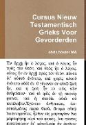 Cursus Nieuw Testamentisch Grieks Voor Gevorderden