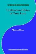 Unification Ethics of True Love