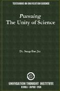 Pursuing t he Unity of Sciences