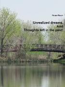 Unrealized Dreams, and Thoughts Left in the Past