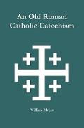 An Old Roman Catholic Catechism