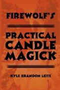 Firewolf's Practical Candle Magick