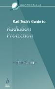 Rad Tech's Guide to Radiation Protection