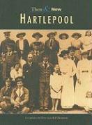 Hartlepool Then & Now