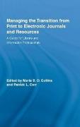 Managing the Transition from Print to Electronic Journals and Resources