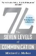 7l: The Seven Levels of Communication: Go from Relationships to Referrals