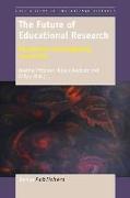 The Future of Educational Research: Perspectives from Beginning Researchers