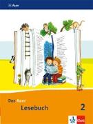 Das Auer Lesebuch. Schülerbuch. 2. Schuljahr. Ausgabe für Bayern - Neubearbeitung 2014