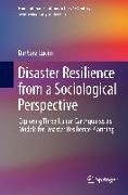 Disaster Resilience from a Sociological Perspective