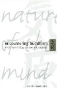 Encountering Buddhism: Western Psychology and Buddhist Teachings