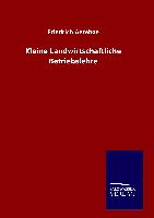 Kleine Landwirtschaftliche Betriebslehre