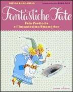 Fata Pasticcia e l'incantesimo smemorino