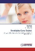 Swellable Core Tablet