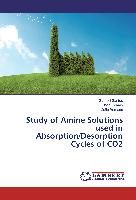 Study of Amine Solutions used in Absorption/Desorption Cycles of CO2