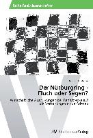 Der Nürburgring - Fluch oder Segen?
