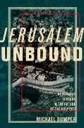 Jerusalem Unbound