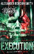 Escape from Furnace 5: Execution