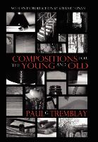 Compositions for the Young and Old