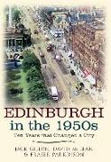 Edinburgh in the 1950s: Ten Years That Changed a City