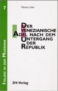 Der venezianische Adel nach dem Untergang der Republik (1797-1830)