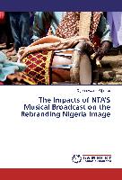 The Impacts of NTA'S Musical Broadcast on the Rebranding Nigeria Image