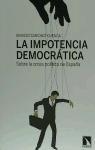 La impotencia democrática : sobre la crisis política de España