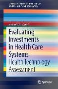 Evaluating Investments in Health Care Systems