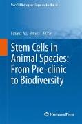 Stem Cells in Animal Species: From Pre-clinic to Biodiversity