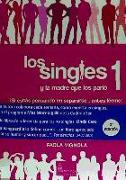 Los singles y la madre que los parió