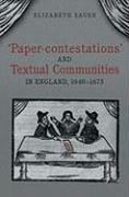 'Paper-contestations' and Textual Communities in England, 1640-1675