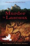 Murder in Lascaux: A Nora Barnes and Toby Sandler Mystery