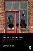 Foucault, Crime and Power