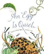 An Egg Is Quiet