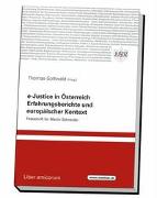 e-Justice in Österreich – Erfahrungsberichte und europäischer Kontext