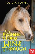 The Palomino Pony Wins Through