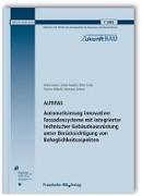 AUTIFAS. Automatisierung innovativer Fassadensysteme mit integrierter technischer Gebäudeausrüstung unter Berücksichtigung von Behaglichkeitsaspekten. Abschlussbericht