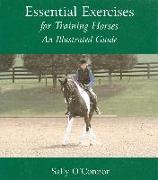 Essential Exercises: For Training Horses