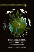 Ecology, Soils, and the Left