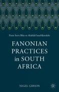 Fanonian Practices in South Africa