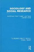 Sociology and Social Research (RLE Social Theory)