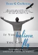 If You Believe, You Can Fly