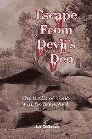 Escape from Devil's Den: The Walls of Time Will Be Breached