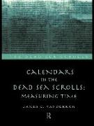 Calendars in the Dead Sea Scrolls