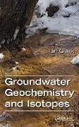 Groundwater Geochemistry and Isotopes